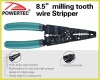 8.5" milling tooth wire stripper