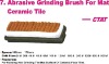 Abrasive Grinding Brush for Mat Ceramic Tile -- CTAT