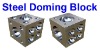 DOMING STEEL BLOCK