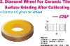 Diamond Wheel for Ceramic Tile Surface Grinding after Calibrating---Diamond Cylindrical Wheel -- CTAF