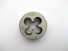 Machine&Hand Round Thread Dies