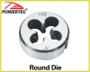 Round Die