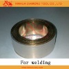 Silver solder for saw blade welding; gang saw welding etc